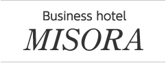 Business hotel MISORA